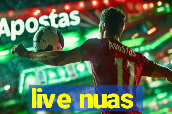 live nuas